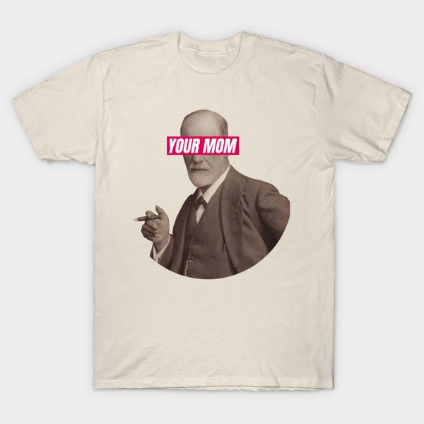 

men t-shirt freud your mom eyes tshirt women t shirt