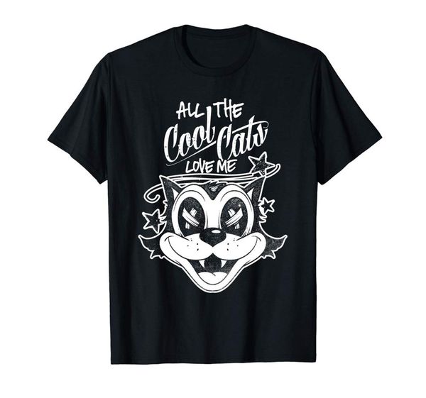

all the cool cats love me t-shirt rockabilly lowbrow shirt 2019 new design short-sleeve fashion streetwear retro t shirts