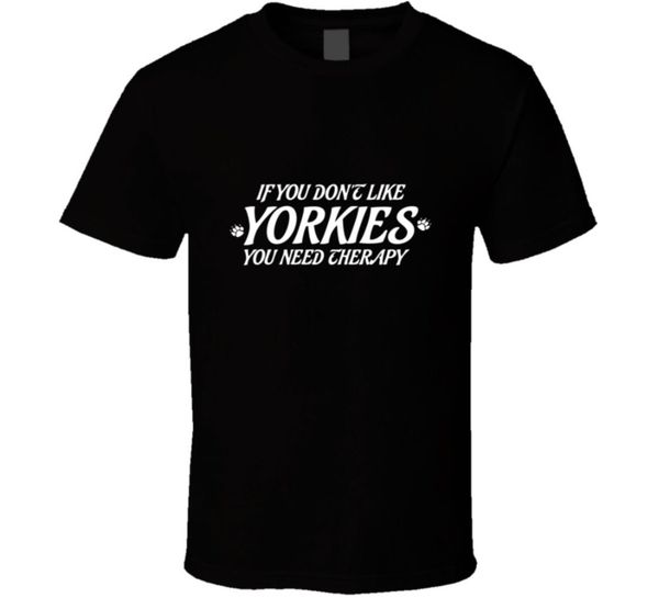 

new mens t-shirt t shirt men summer casual if you don't like yorkies t shirtdesign shirts