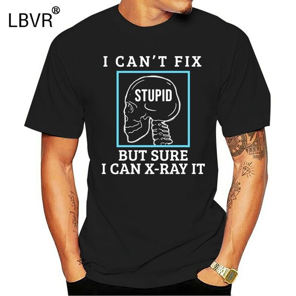 

men t shirt i can't fix stupid radiology medicine radiologist tshirts women t shirt
