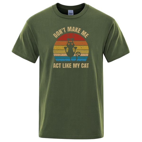 

cat vintage t shirts don't make me act like my cat funny design hipster creative t shirt for men summer cotton tee shirt