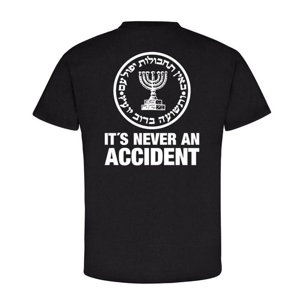 

double side mossad mossad it 's never to accident israel secret service general new 2019 summer short sleeve cotton t shirt