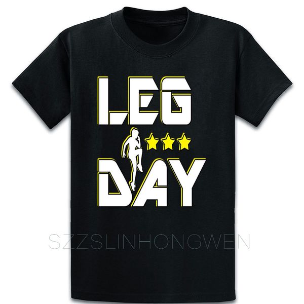 

leg day train legs motivation gym t shirt breathable designer cotton over size s-5xl gents standard cute spring shirt