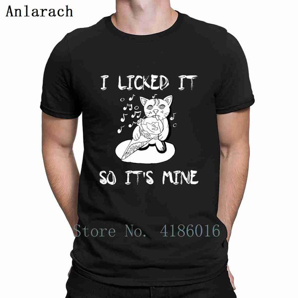 

funny gift i licked it so it's mine t shirt design s-4xl sunlight spring autumn authentic normal novelty cotton shirt