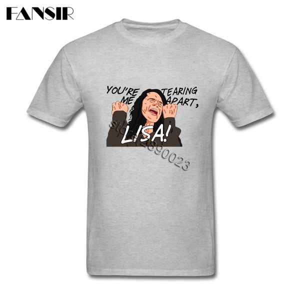 

the room you're tearing me apart lisa short sleeve t shirts man new designing tee shirt pure cotton o neck men t-shirt for group