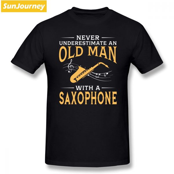 

never underestimate an old man with a saxophone men t shirt dropshipping cool 4xl 5xl 6xl o-neck cotton short sleeve men shirts