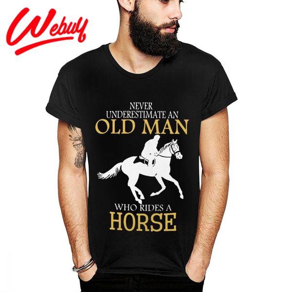 

soft cotton never underestimate horse rider old man new design for man t shirt popular style custom crewneck la camiseta s-6xl