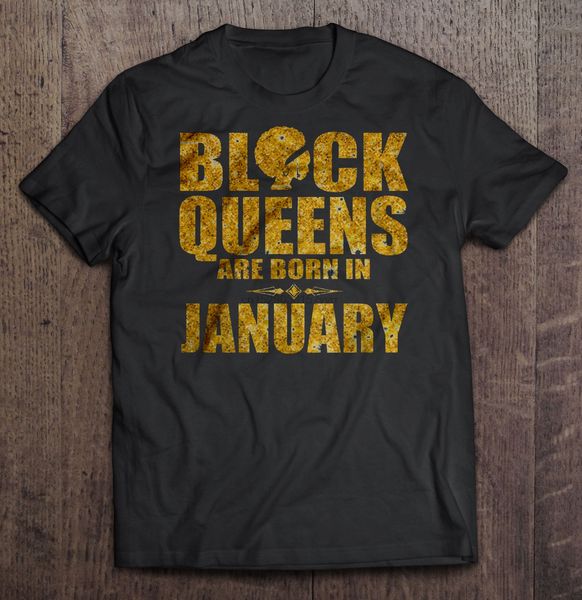 

men t shirt black queens are born in january women t-shirt
