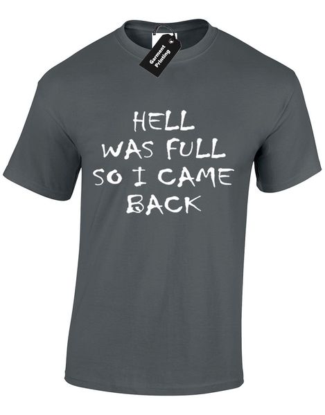 

hell был полный mens t shirt tee funny новое качество дизайн premium supernatural top удобная тенниска, вскользь с коротким рукавом tee