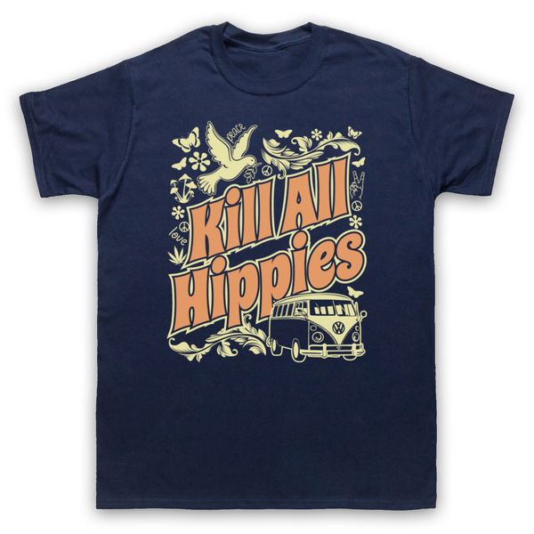 

kill all hippies funny slogan joke anti hippie yuppie mens womens kids t-shirt selling 100 % cotton tee shirts tee
