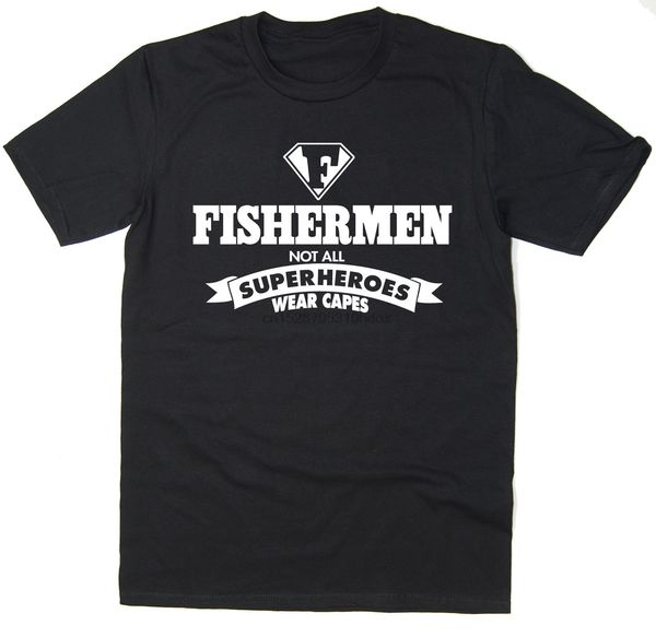 

2019 fishermen - not all superheroes wear capes - funny t-shirt many colours