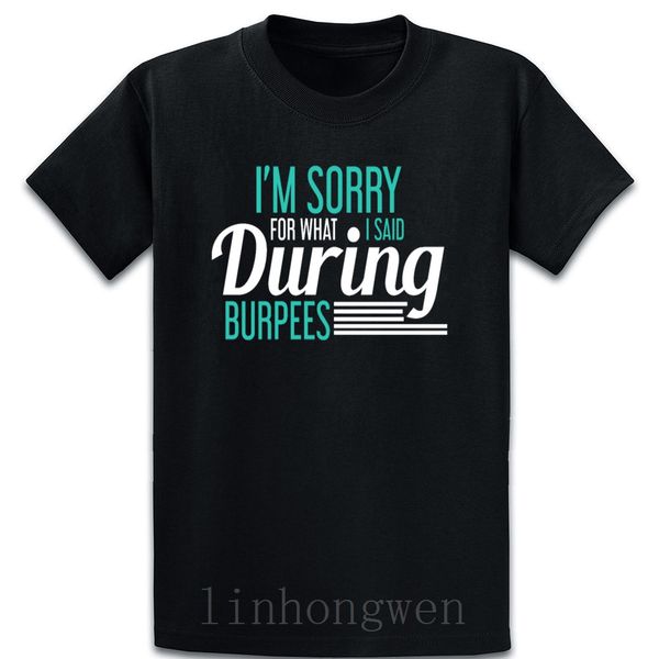 

said during burpees t shirt round neck pattern anti-wrinkle summer style trend short sleeve new style personalized shirt