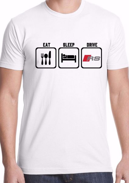 

new 2019 fashion summer style funny rs t-shirt rs4 rs3 rs5 rs6 rs7 eat sleep drive german car r8 v10 v8c tee shirt