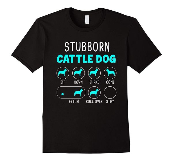 

summer t-shirts stubborn australian cattle dog tricks short sleeve t-shirt