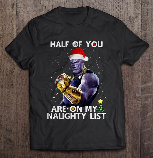 

men funny t shirt fashion tshirt half of you are on my naughty list thanos christmas sweater(1) women t-shirt