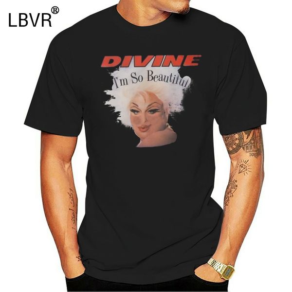 

men tshirt divine im so beautiful john waters t shirt women t-shirt tees top