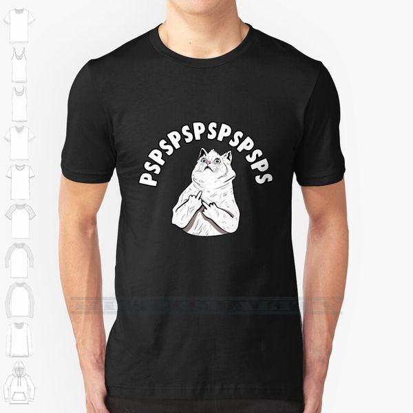

pspspsps funny cat meme custom design print for men women cotton new cool tee t shirt big size 6xl pspsps pspsps