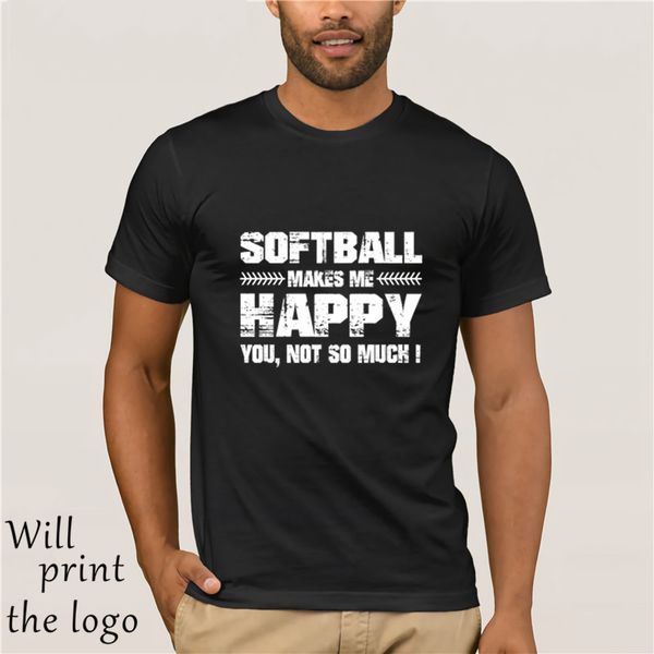 

softball makes me happy you not so much t shirt
