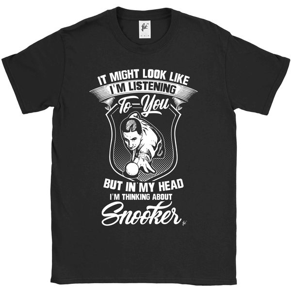 

2019 fashion look like i'm listening but i'm thinking about snooker mens t-shirt tee shirt