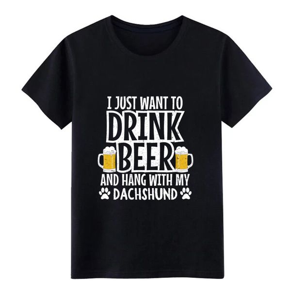

drink beer and hang with my dachshund dog lover ls t shirt men character short sleeve crew neck new fashion summer tshirt
