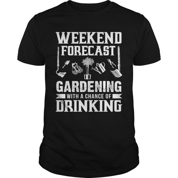 

men short sleeve tshirt weekend forecast gardening t shirt t-shirt t shirt cool women t-shirt