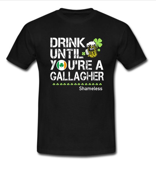 

drink until you're a gallagher shameless men's black t shirt size m 2xl 017262