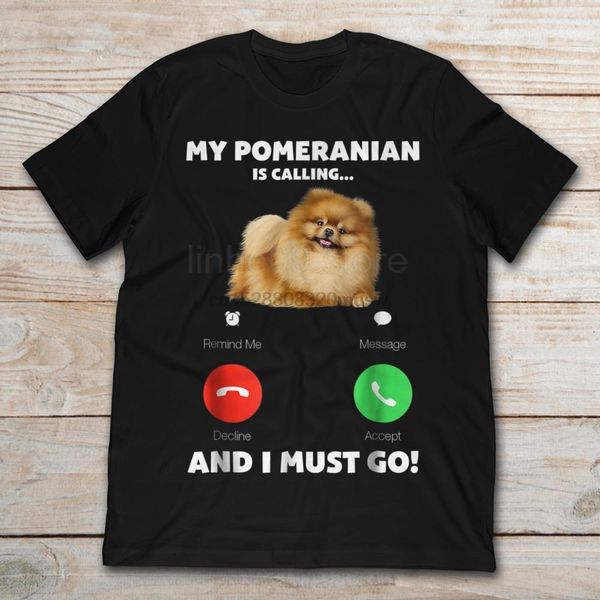 

brand my pomeranian is calling and i must go t-shirt men short sleeve t-shirt