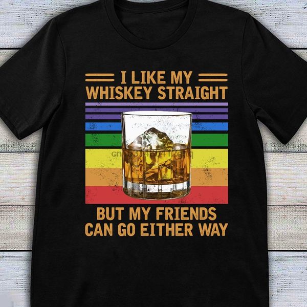 

i like my whiskey straight but my friends can go either way vintage wine lgbt shirt