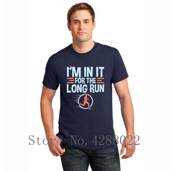 

runner quotes gifts i'm in it for the long run t-shirt regular cute men's t-shirt 2018 gents 100% cotton awesome hiphop