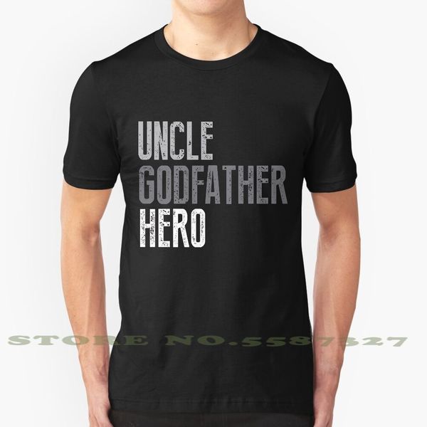 

uncle godfather hero awesome family gift t - shirt summer funny t shirt for men women uncle godfather hero baptism gift best