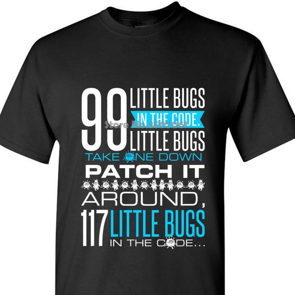

funny programmer t shirt 99 little bugs coding programming new fashion casual cotton short-sleeve coat clothes
