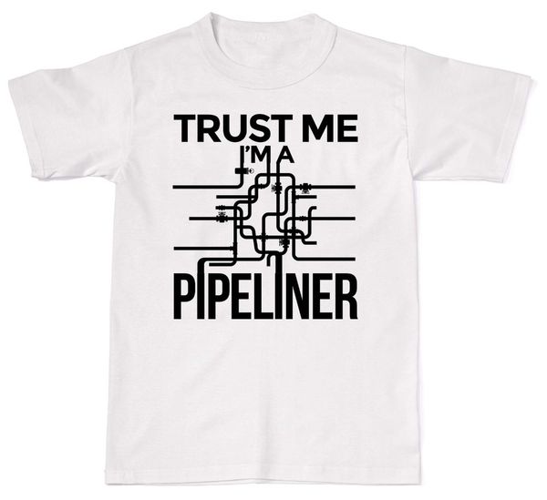 

new summer printed fashion t shirt trust me i'm a pipeliner plumber humour funny cotton t shirt funny tees