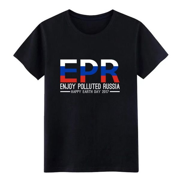 

men's epr enjoy polluted russia happy earth day 2017 t shirt custom cotton euro size s-3xl trend gift comfortable normal shirt