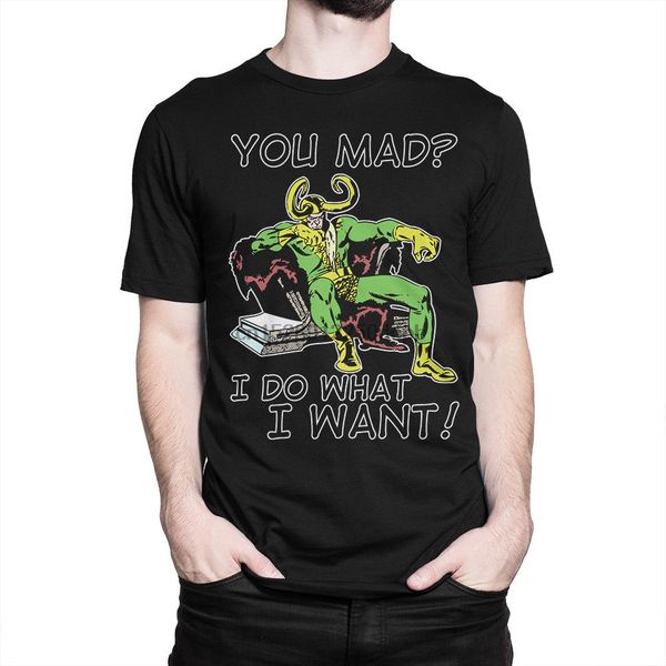 

loki you mad i do what i want funny t-shirt men women all sizes