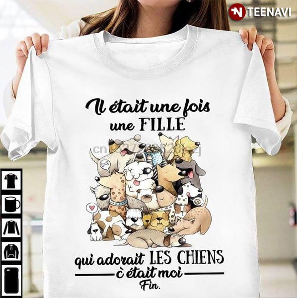 

il &eacutetait une fois une fille qui adorait les chiens t-shirt