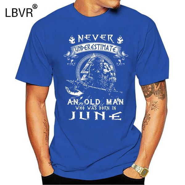 

never underestimate an old man who was born in june t-shirt