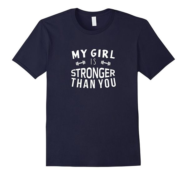 

funny my girls is stronger than you t-shirt gyms workout gift
