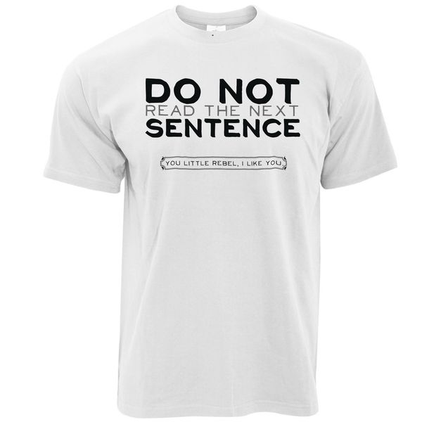 

2019 brand new men clothing fashion men's t shirts ne read the next phrase printed slogan citation model premium hipster tee