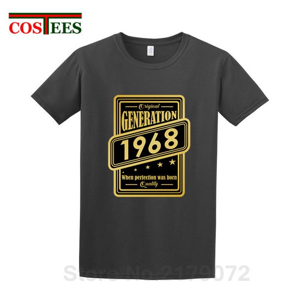 

original generation 1968 when perfection was born in 1968 quality t shirt for men gift father's birthday tee shirt camiseta