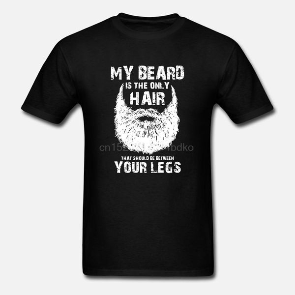 

men tshirt my beard hair t shirt t shirt women t-shirt tees top
