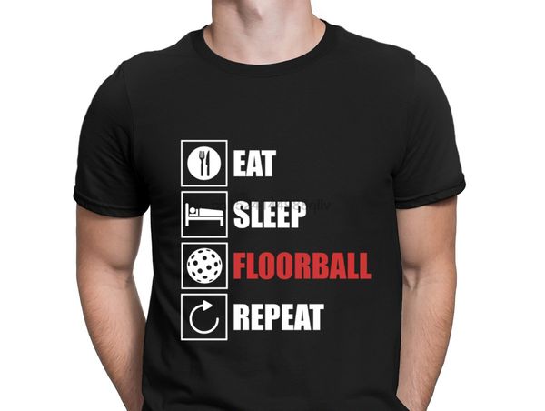 

floorball eat sleep repeat t-shirt stylish spring o-neck character men tshirt leisure super hiphop