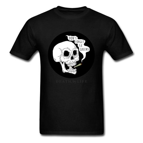 

dont forget ya green t shirt men skull t-shirt smokers tshirt death by life cotton tee halloween hipster clothes black