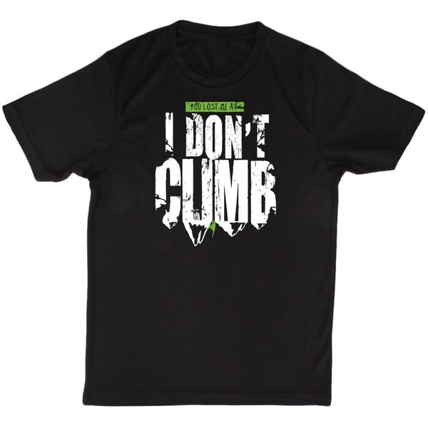 

2019 fashion summer sale adrenaline addict - lost me at i dont climb - breathable t-shirt tee shirt