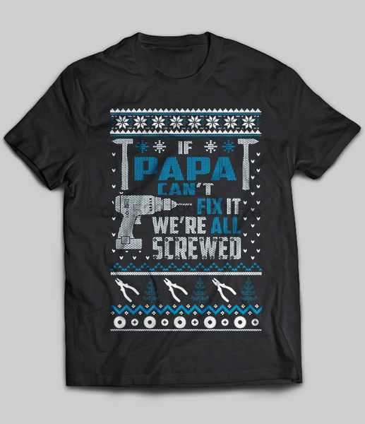 

если папа наклоняет починку это был все screwed рождество t-shirt