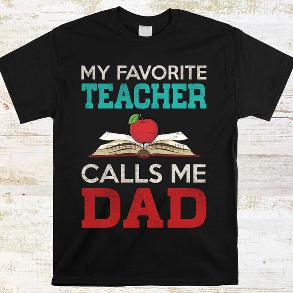 

my favorite teacher calls me dad teacher fathers day shirt