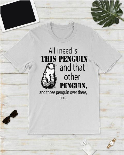 

need this penguin that other penguin and those penguins t-shirt white men-women plus size clothing tee shirt