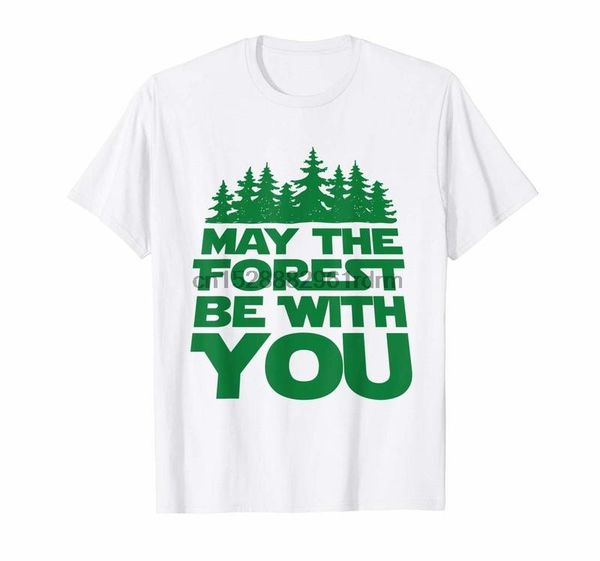 

clothing may the forest be with you earth day forestry t shirt 6051