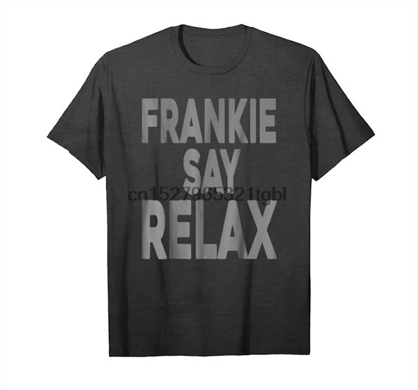 

get now frankie say relax friends fanss t-shirt