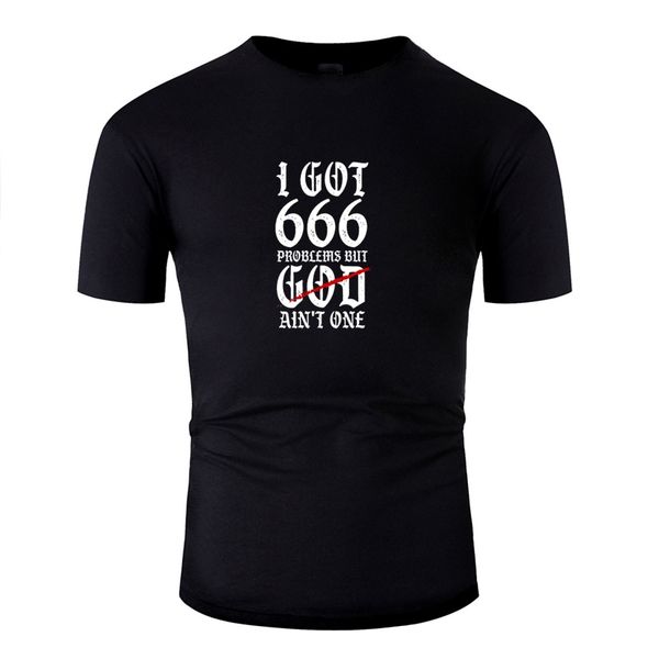 

casual t-shirt for men cotton comical men i got 666 problems t-shirts streetwear 2020 short sleeve camisetas