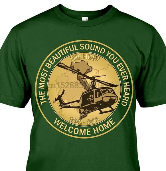 

the most beautiful sound you ever heard welcome home the huey 1962-1975 vietnam war t-shirt